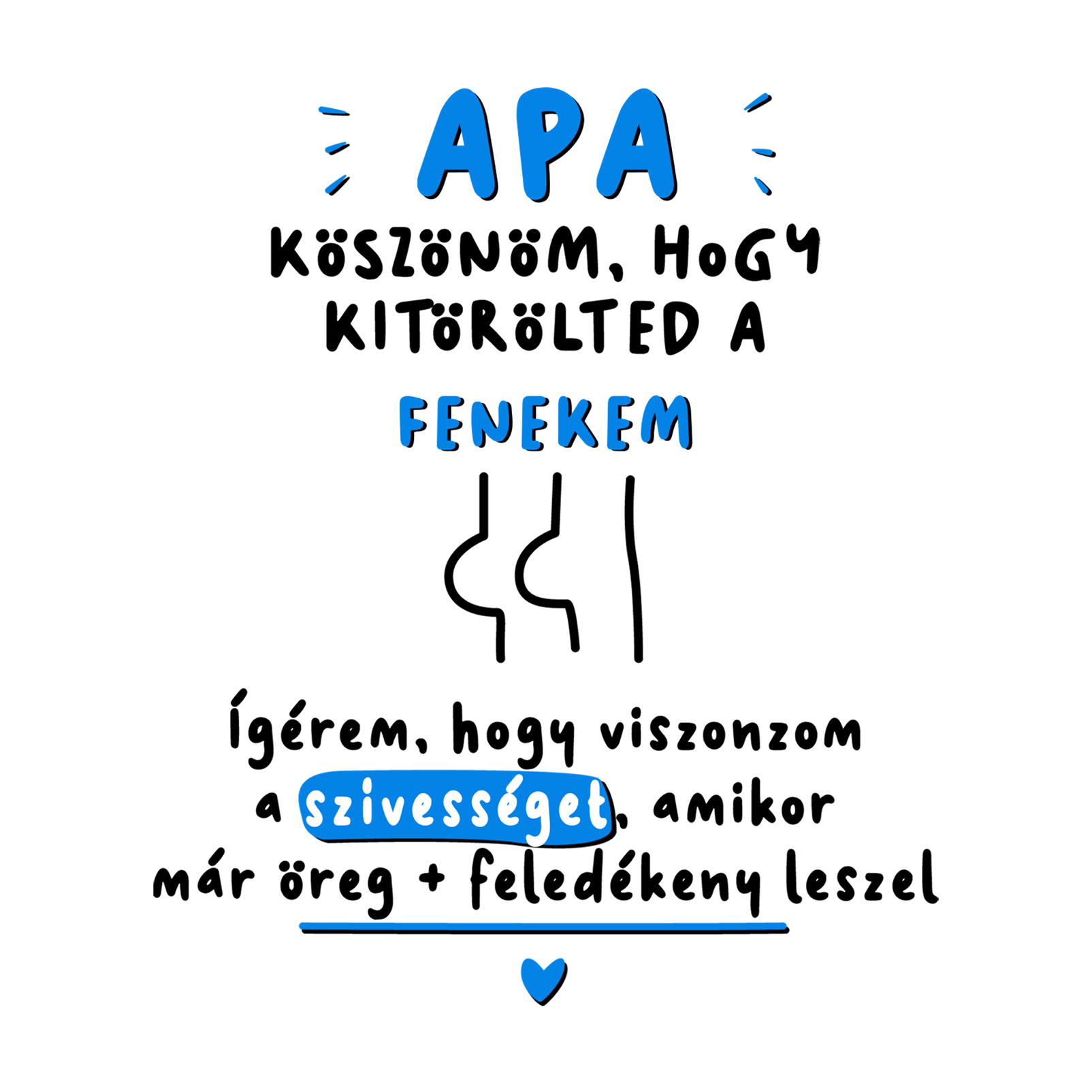 Apa, köszönöm hogy kitörölted - Apukámnak.png